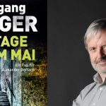 Bestseller-Autor Wolfgang Burger: „3 Tage im Mai“