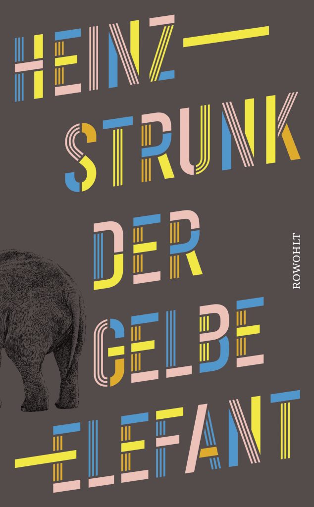Hein Strunks Kurzgeschichtenband "Der gelbe Elefant" erschien am 13. Juni. (Cover des Buches))